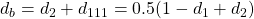 d_b = d_2 + d_{111} = 0.5(1-d_1+d_2)