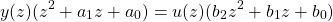\[ y(z)(z^2 + a_1 z + a_0) = u(z)(b_2 z^2 + b_1 z + b_0) \]